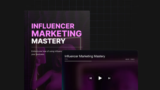 Influencer Marketing Mastery